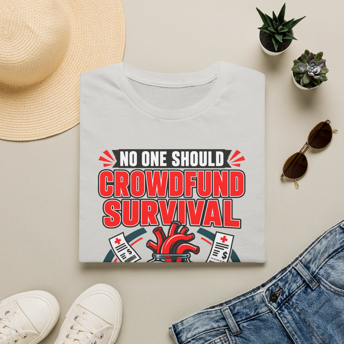 Crowdfund Survival T-Shirt — 'No One Should Crowdfund Survival' Medical Advocacy Tee