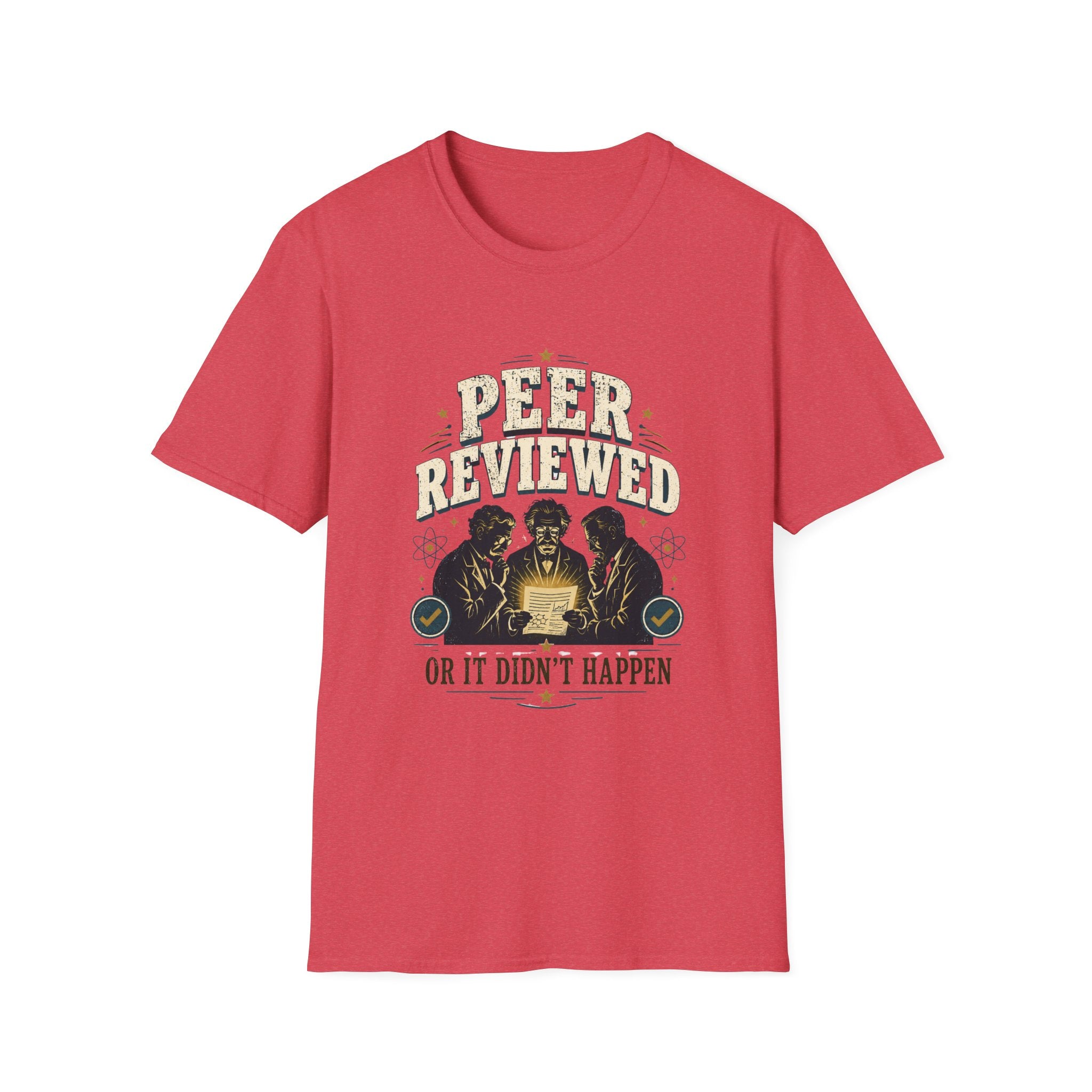 Peer Reviewed T-Shirt — "Peer Reviewed or It Didn’t Happen" Science Humor Tee