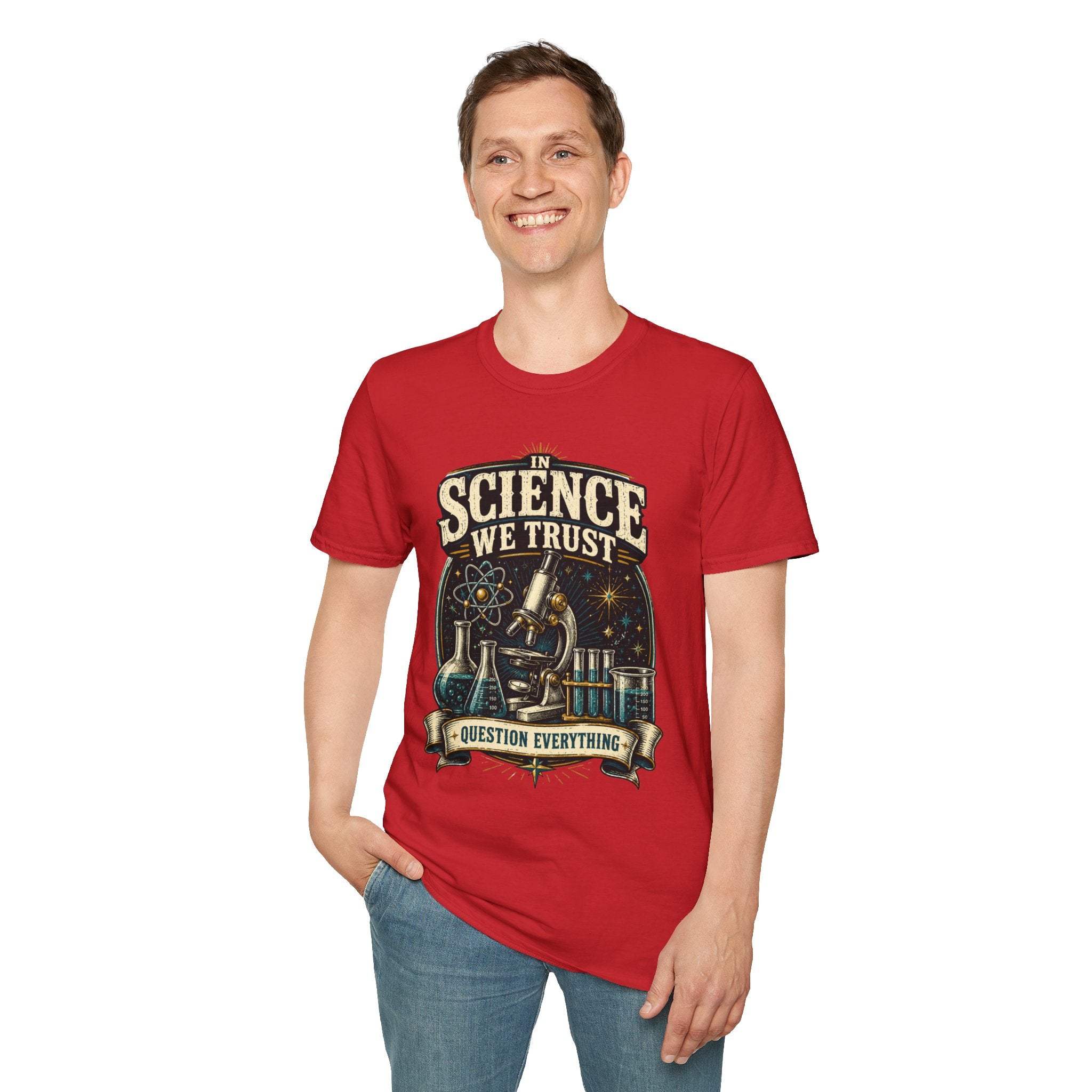 Science We Trust T-Shirt – Question Everything Graphic Tee