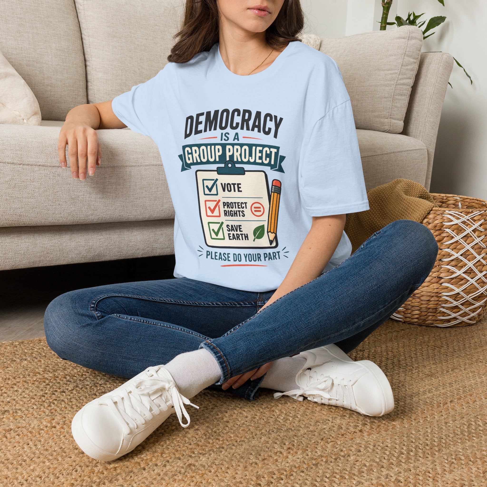 Democracy Is a Group Project T-Shirt — Vote, Protect Rights & Save Earth