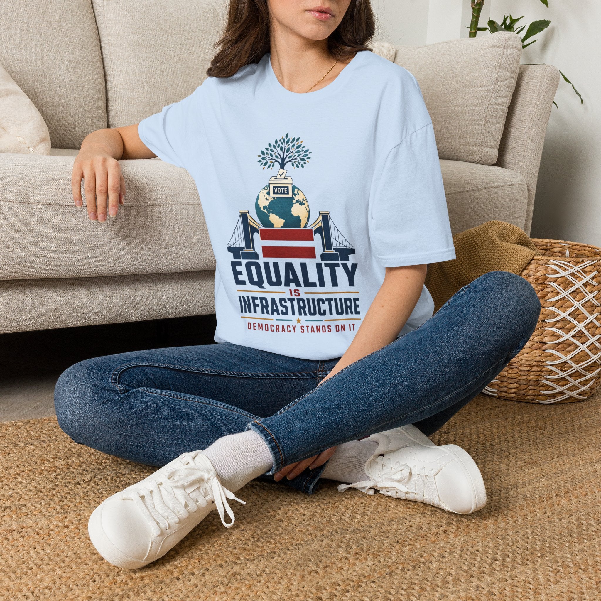 Equality Is Infrastructure T‑Shirt — Vote & Democracy Graphic Tee