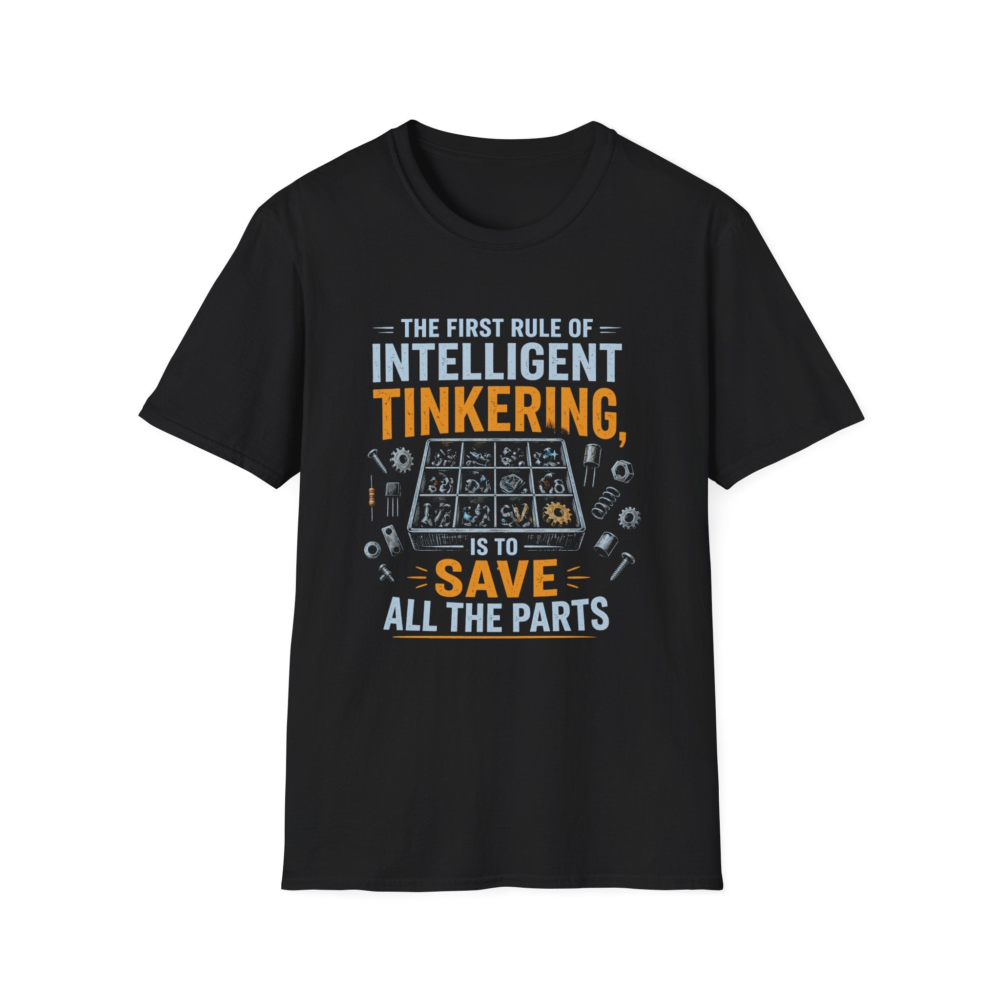First Rule of Tinkering Unisex T-Shirt
