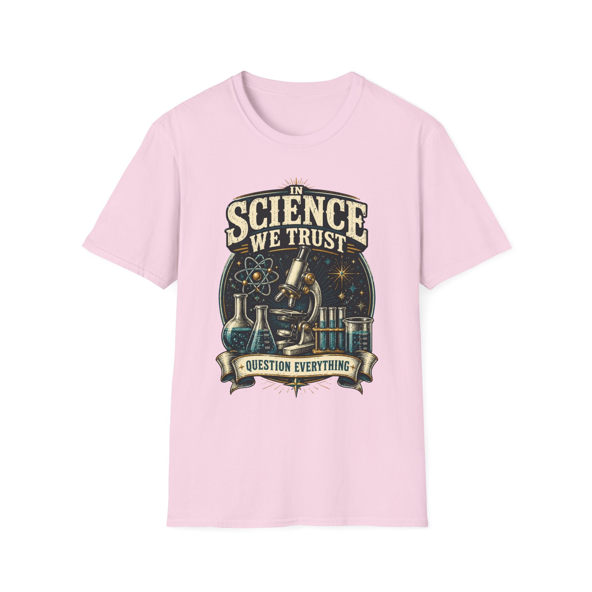 Science We Trust T-Shirt – Question Everything Graphic Tee