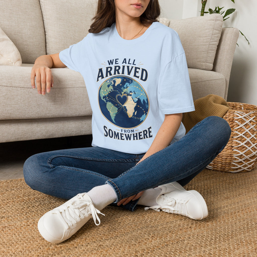 T-Shirt — "We All Arrived From Somewhere" Earth Graphic Tee (Travel & Unity)