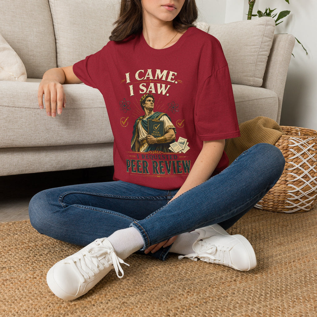 I Came, I Saw, I Requested Peer Review T-Shirt — Funny Scientist / Researcher Gift