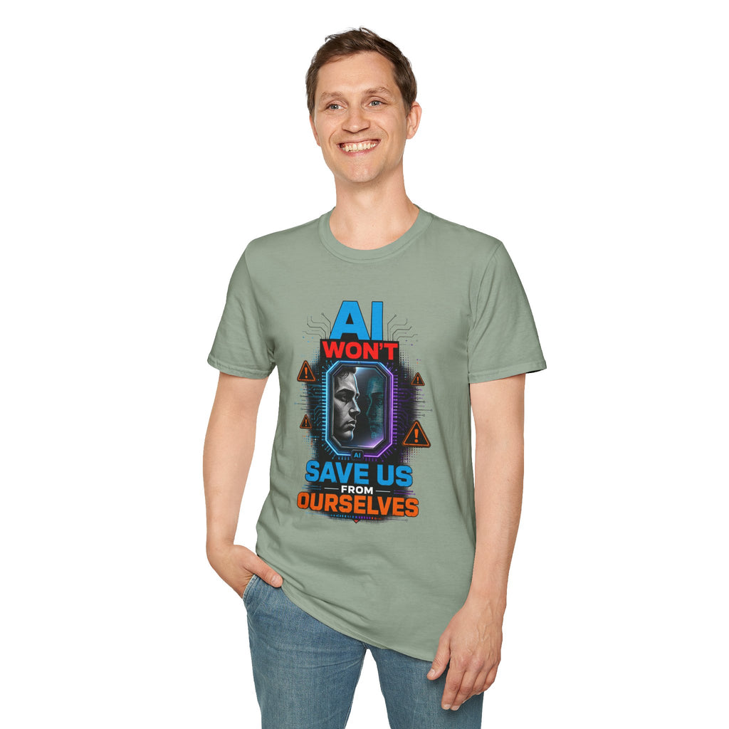 "AI Won't Save Us From Ourselves" Futuristic Tech Statement Tee