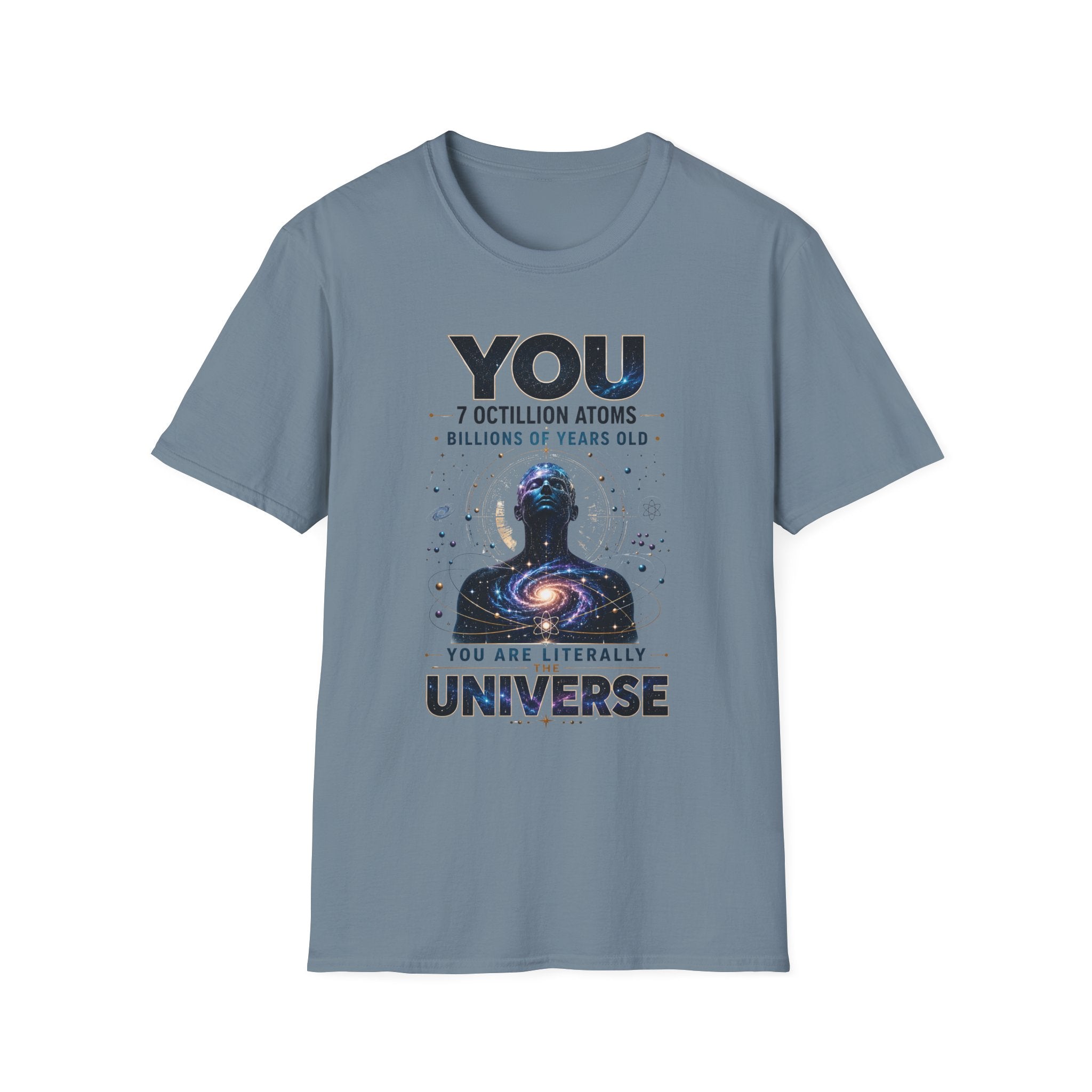 "YOU: 7 Octillion Atoms, Billions of Years Old" Inspirational Science Tee