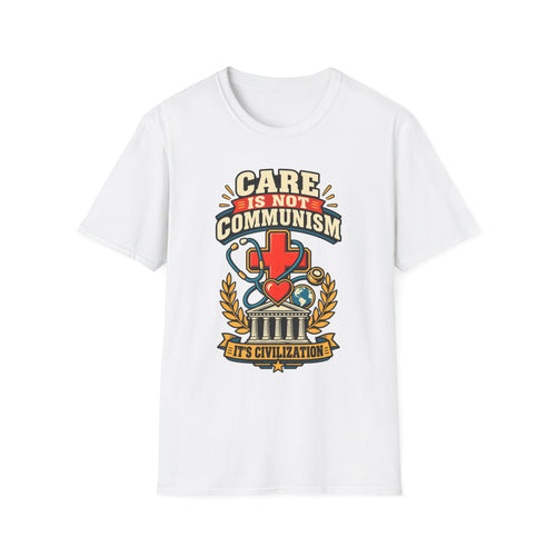 "Care Is Not Communism" Nurse/Healthcare Pride Tee