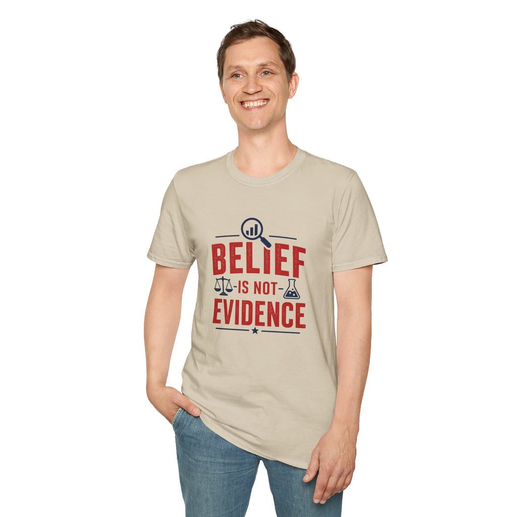 Belief Is Not Evidence T-Shirt — Skeptic Science Justice Graphic Tee