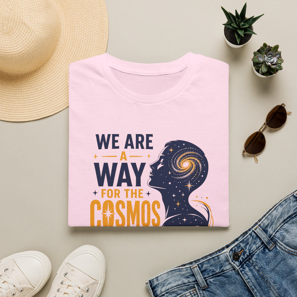 Cosmos Quote T-Shirt — "We Are A Way For The Cosmos To Know Itself"