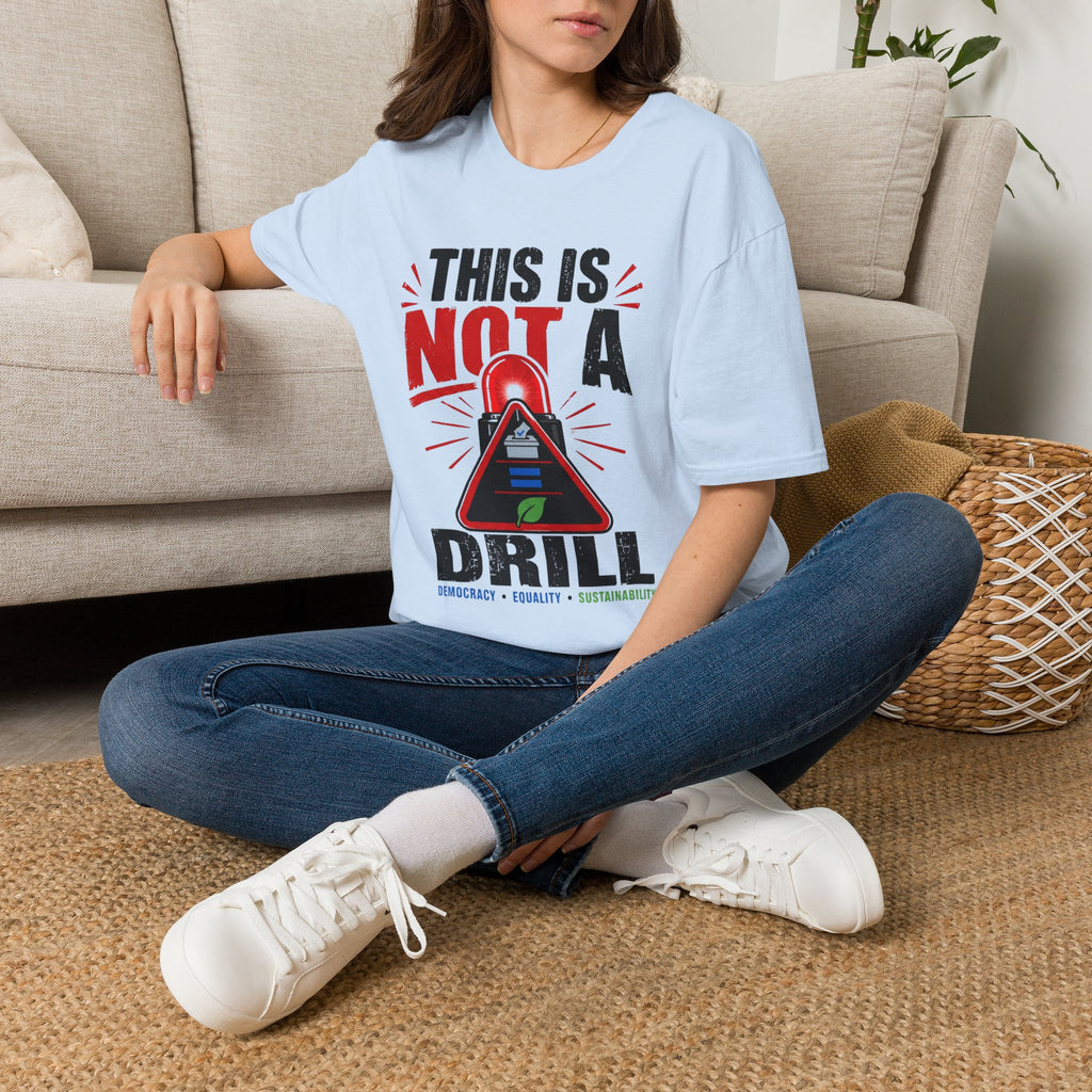 This Is Not A Drill T-Shirt — Funny Emergency Alert Graphic Tee