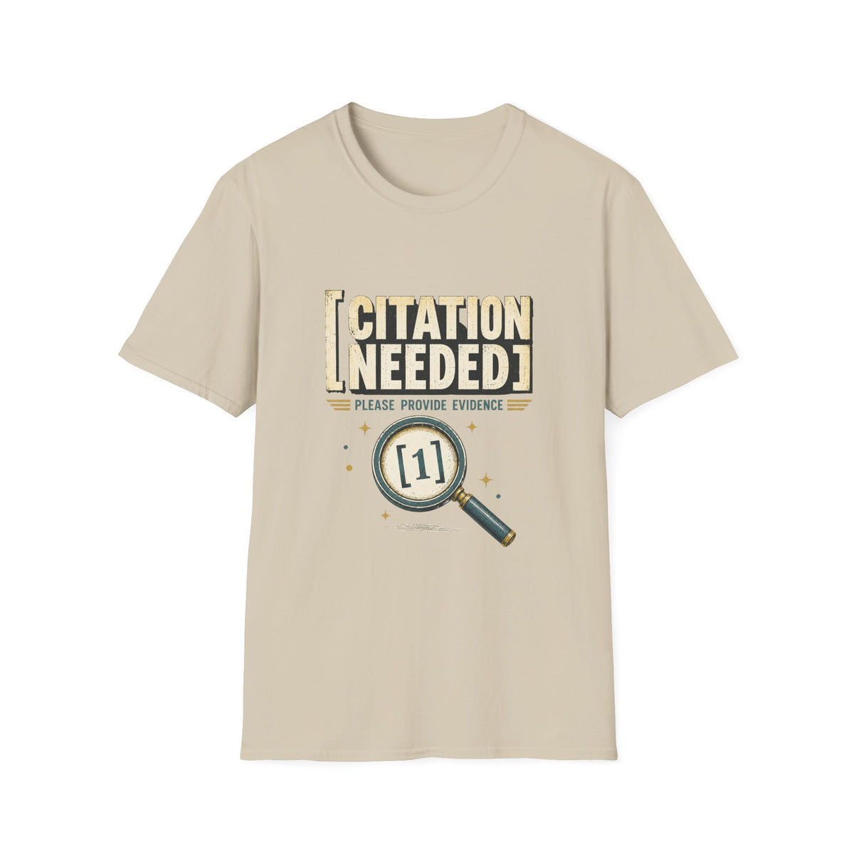 Citation Needed T-Shirt — Funny Skeptical Graphic Tee (“Please Provide Evidence”)