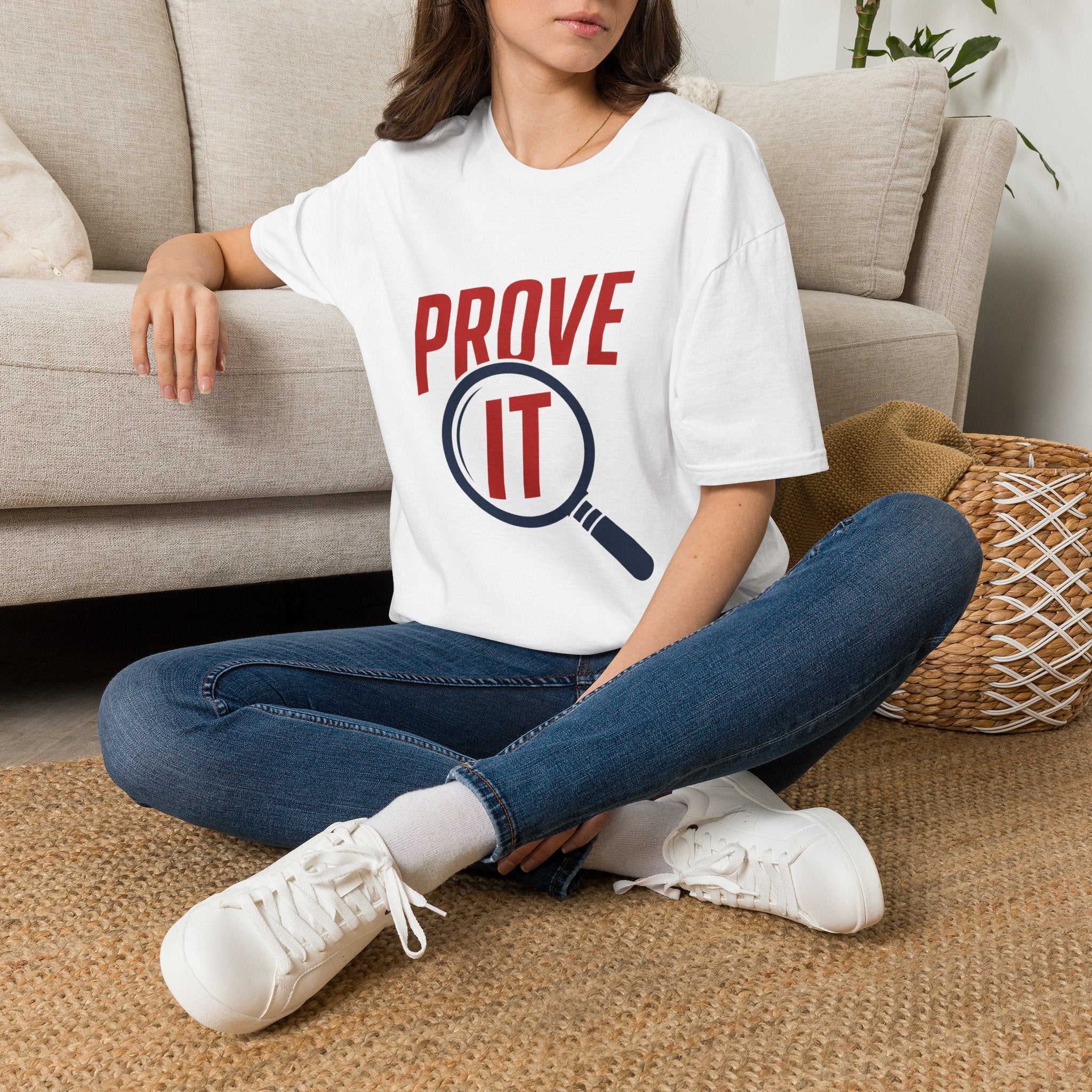 Prove It T-Shirt — Bold Proof & Detective Graphic Tee