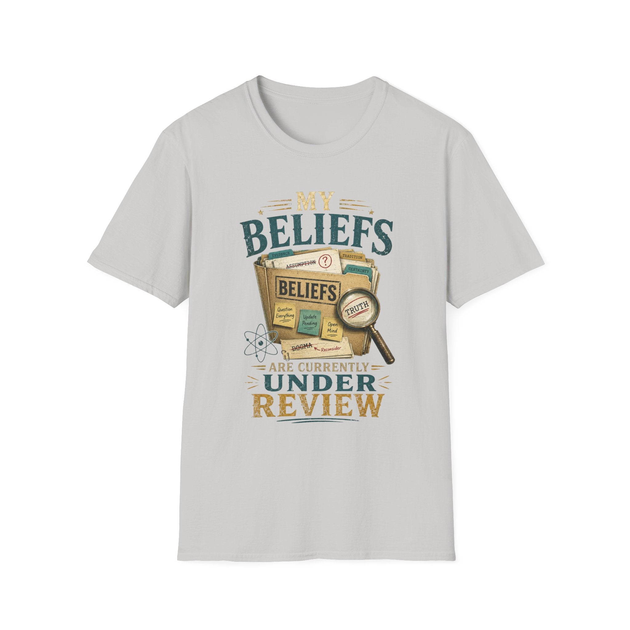 T-Shirt — "My Beliefs Are Currently Under Review" Graphic Tee