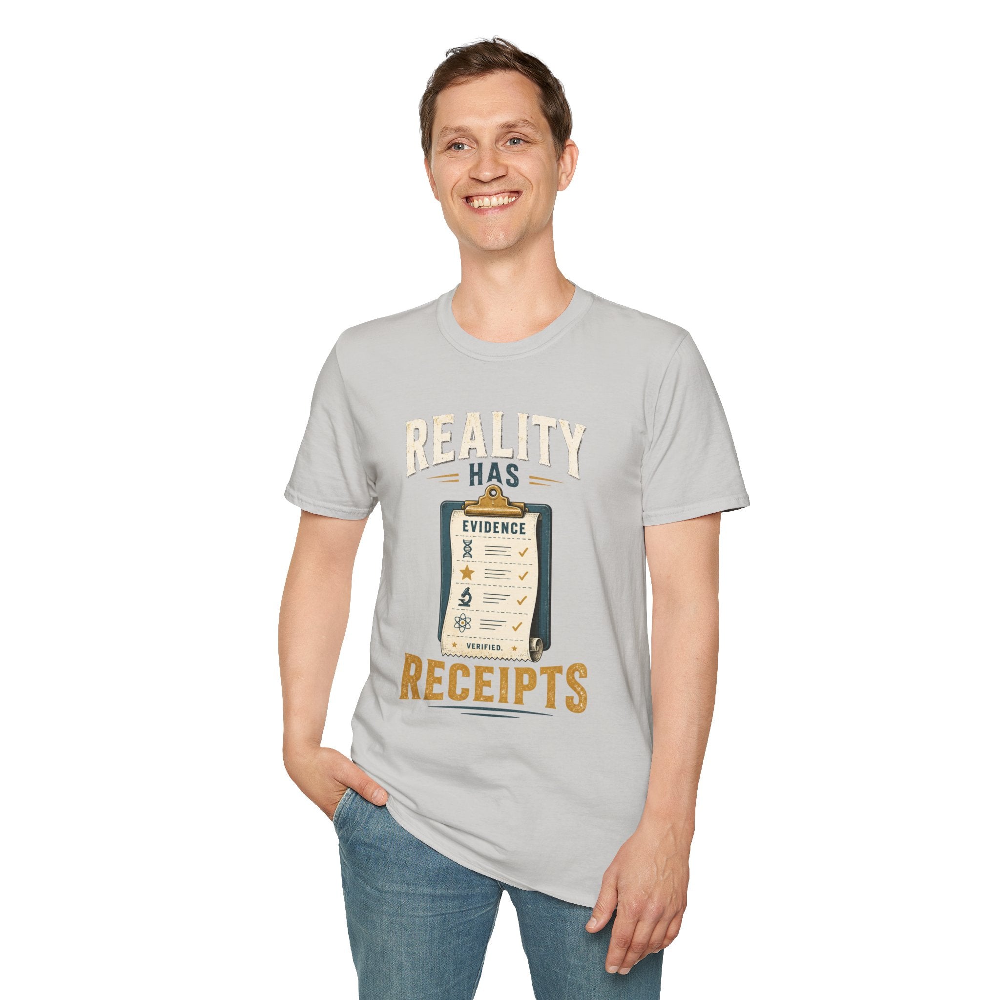 Reality Has Evidence T-Shirt — Funny Skeptic Science Tee