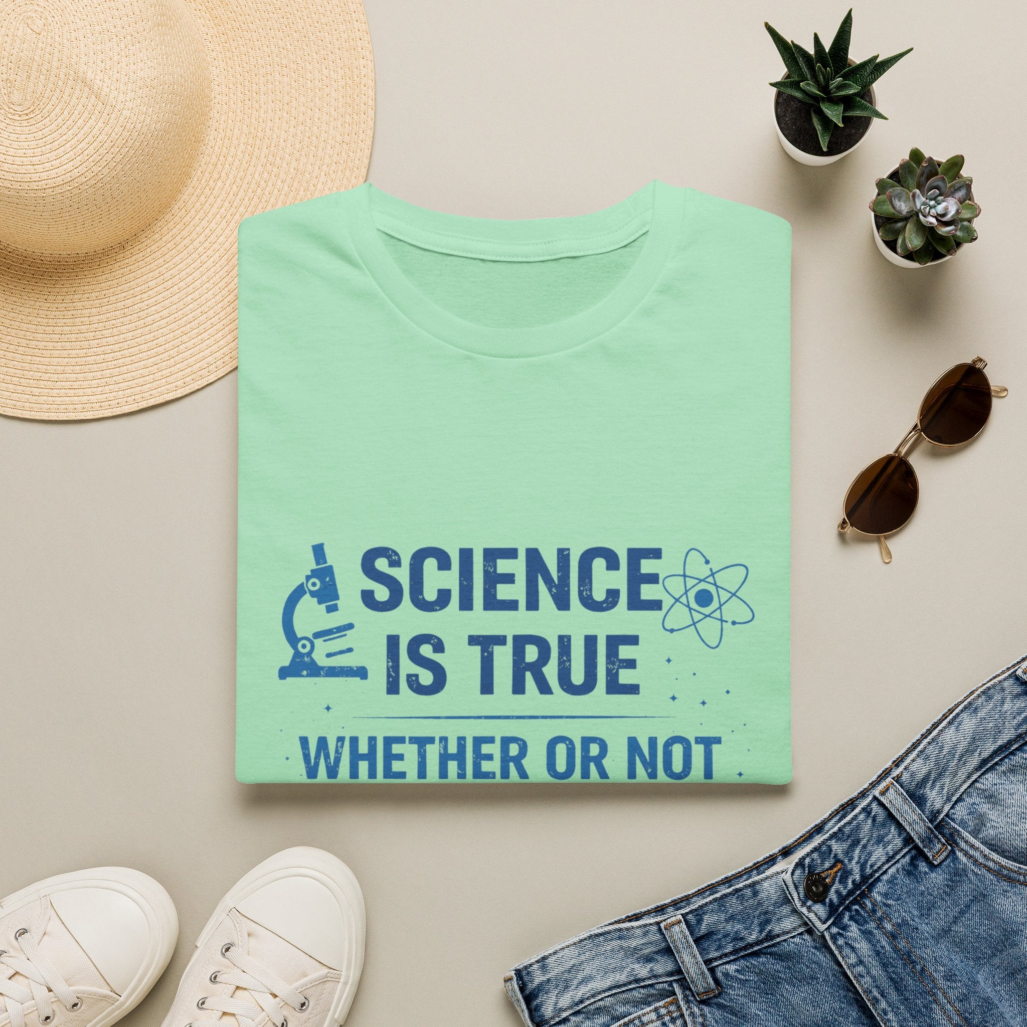 Science Is True T-Shirt — 'Science Is True Whether Or Not You Believe In It' Graphic Tee