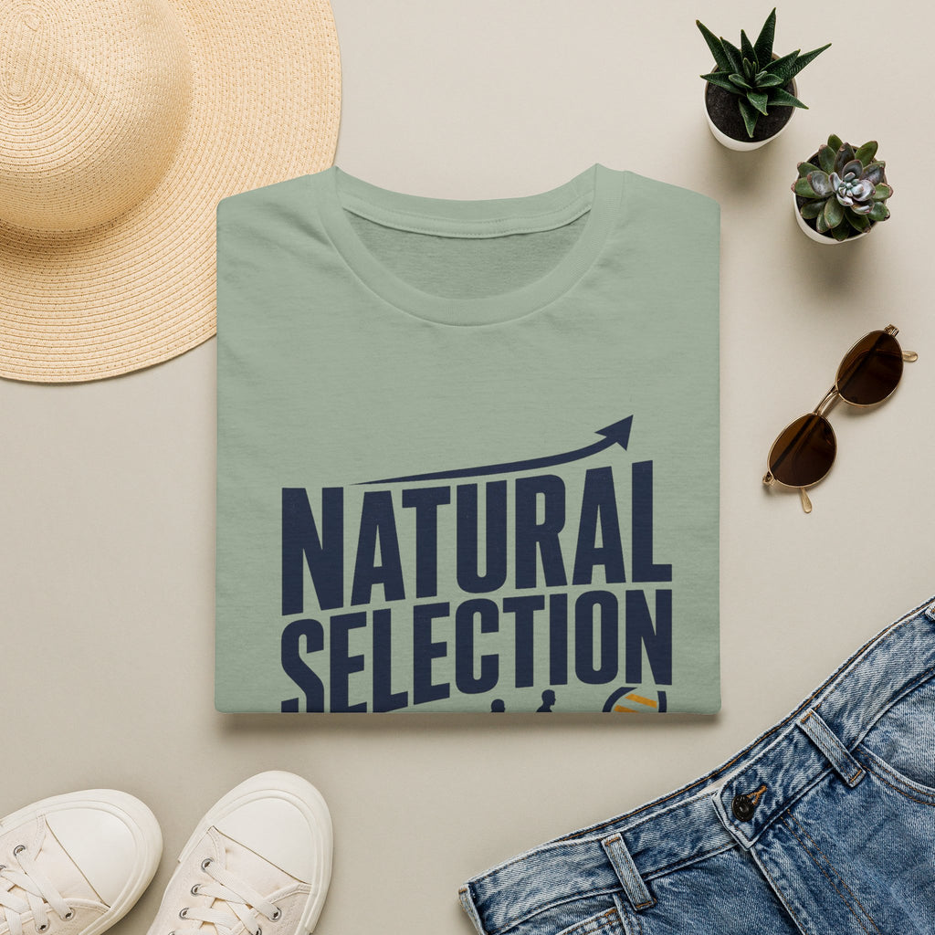 Natural Selection T-Shirt — "Natural Selection Is The Only Selection" Evolution Graphic Tee