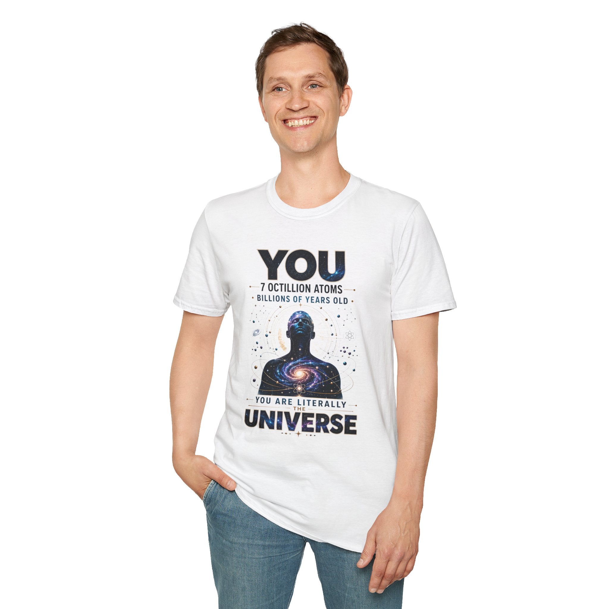 T-Shirt — "YOU: 7 Octillion Atoms, Billions of Years Old" Inspirational Science Tee