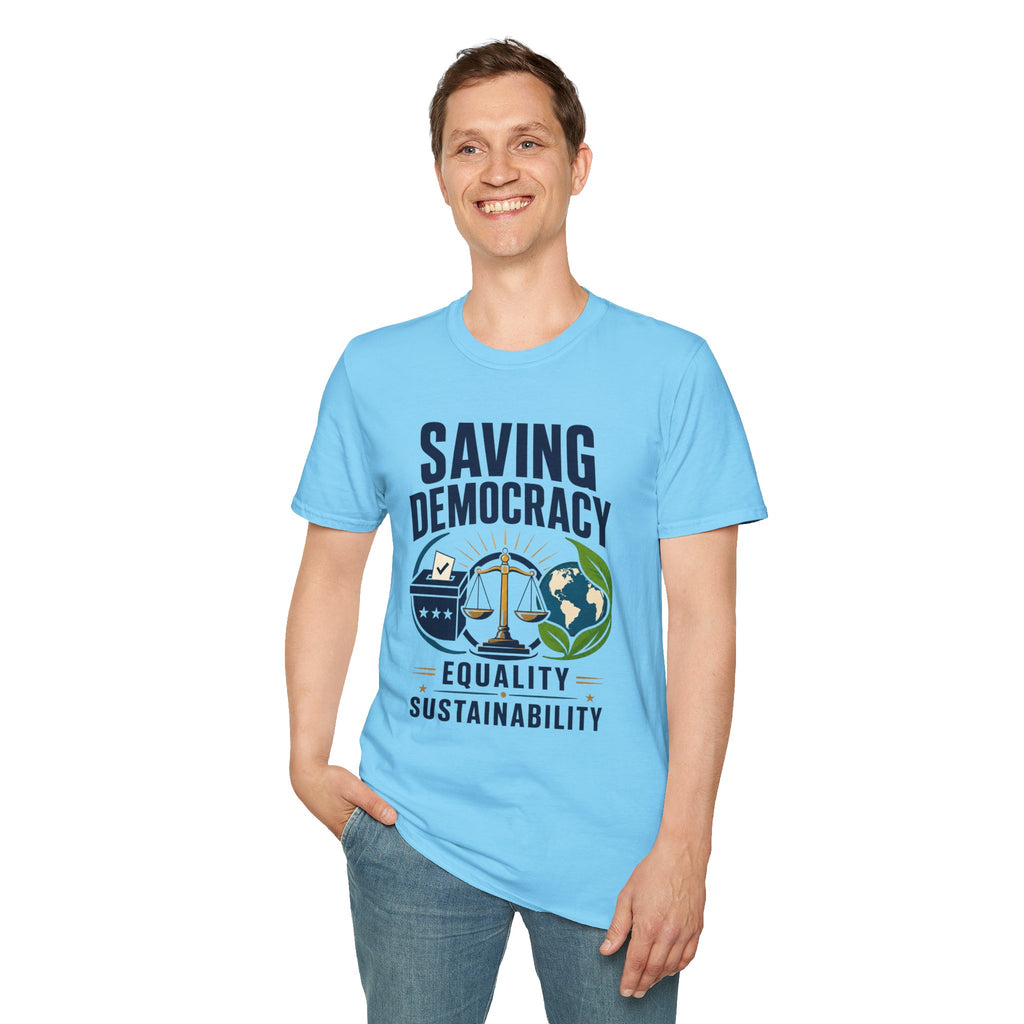 Saving Democracy T-Shirt — Equality & Sustainability Graphic Tee
