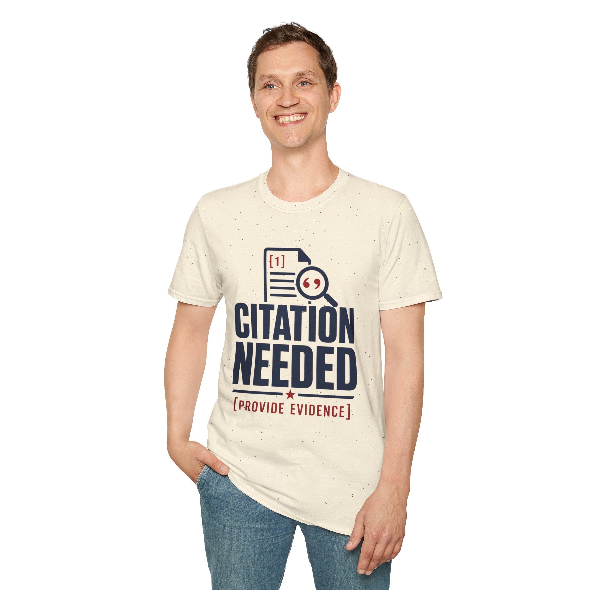 Citation Needed T-Shirt — Funny Academia Research Shirt (Provide Evidence)