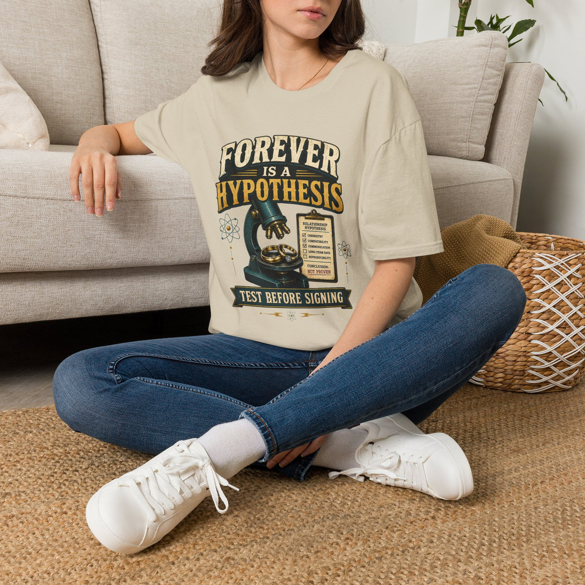 Forever Is a Hypothesis T-Shirt — Science Humor 'Test Before Signing' Tee