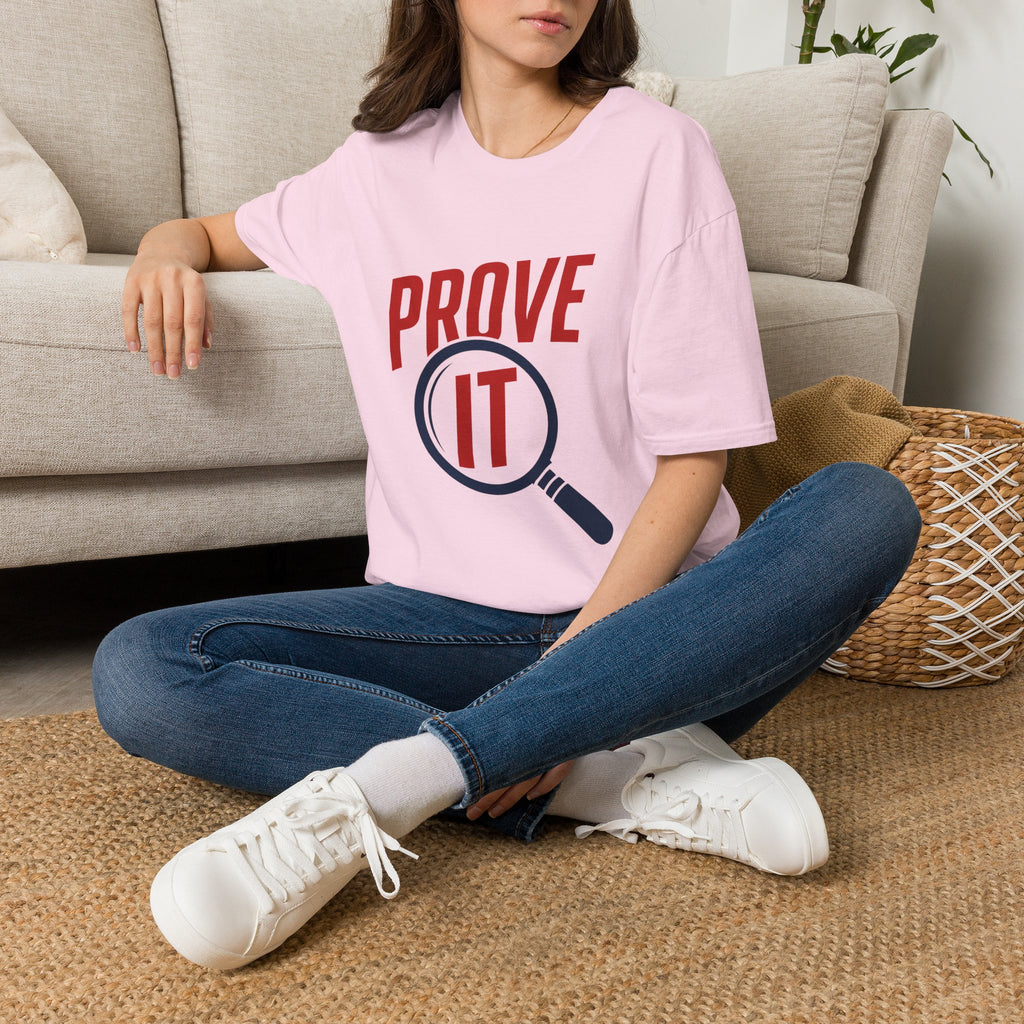 Prove It T-Shirt — Bold Proof & Detective Graphic Tee