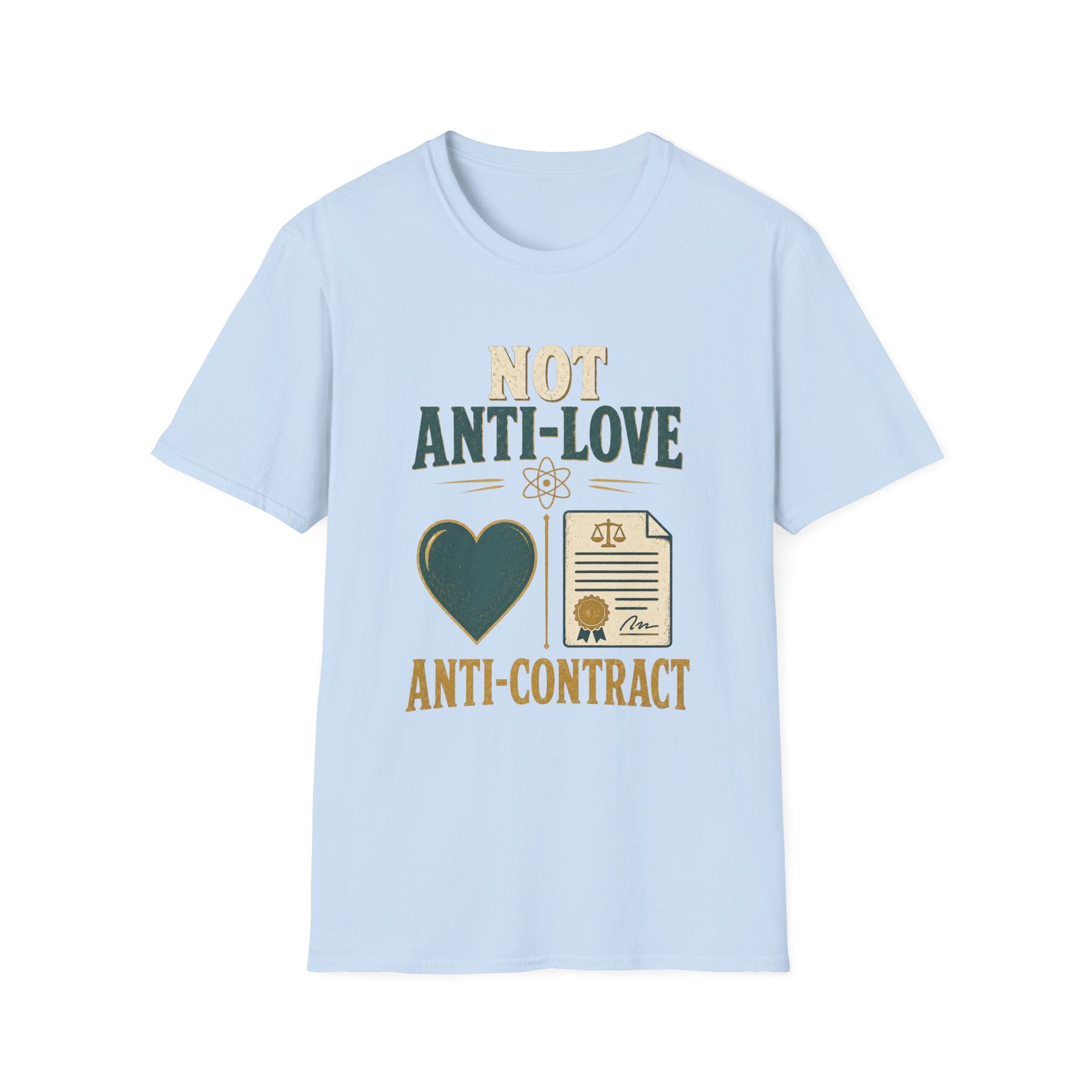 "Not Anti-Love, Anti-Contract" Graphic Tee