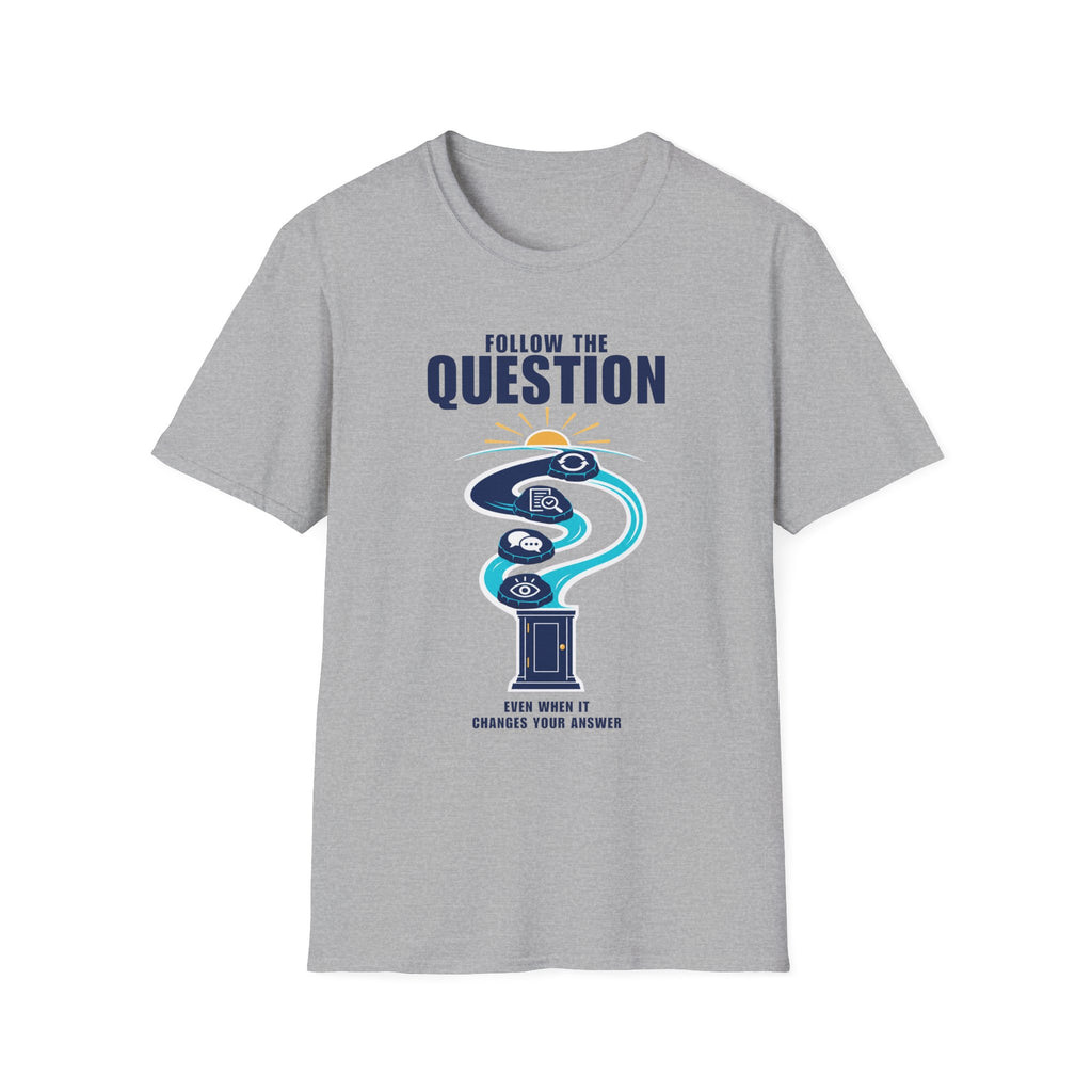 Follow the Question T-Shirt — Inspirational Travel & Curiosity Tee