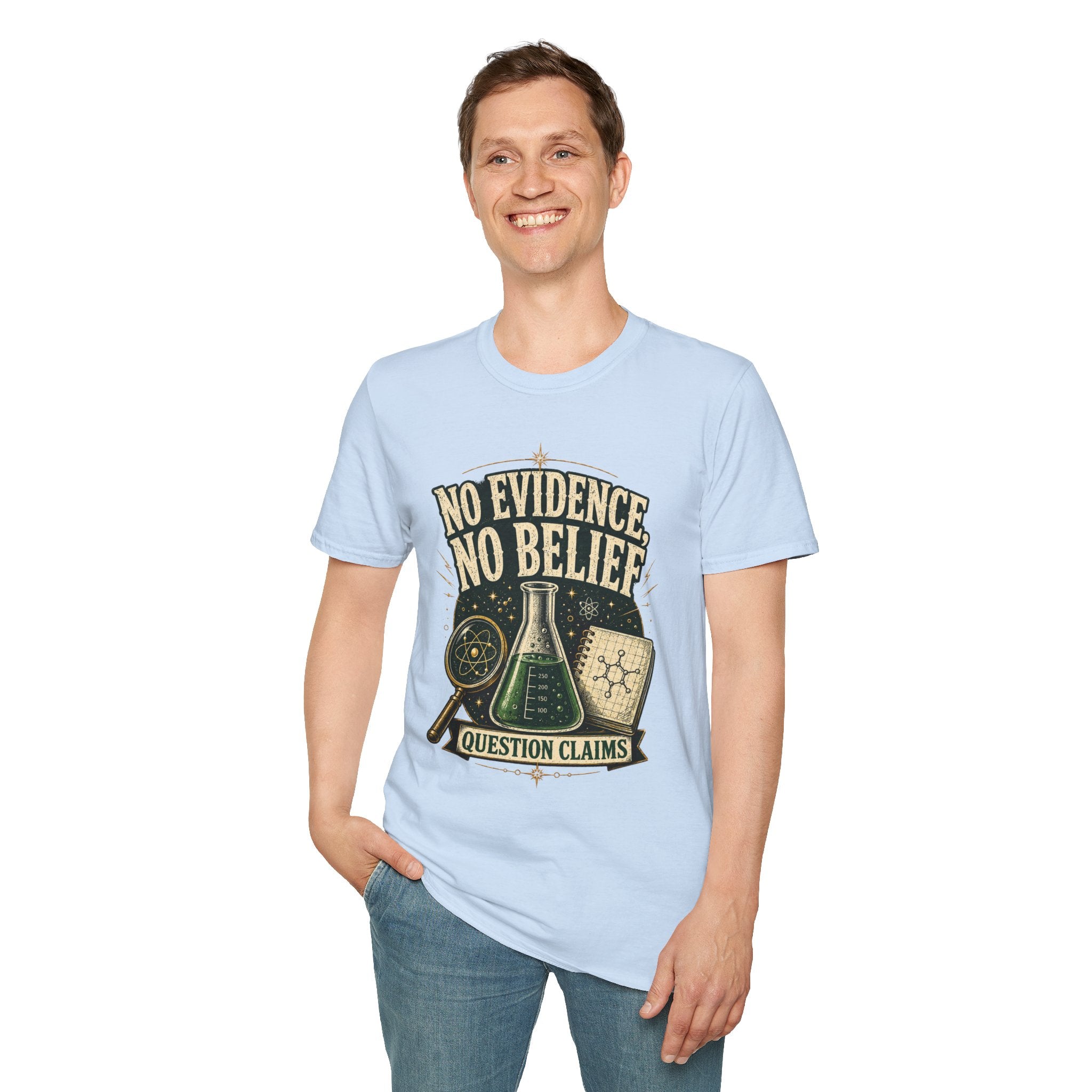 No Evidence No Belief Science T-Shirt — Question Claims Graphic Tee