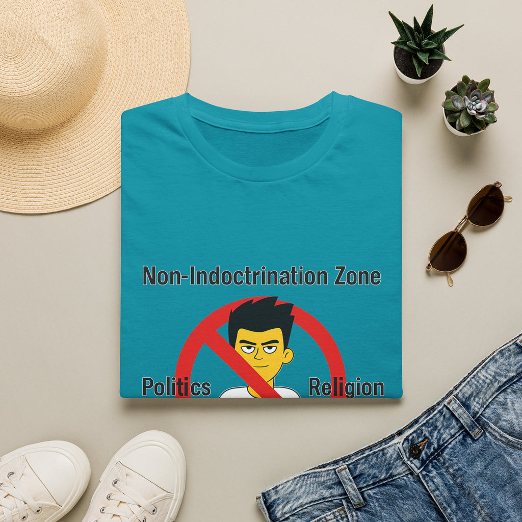 Non‑Indoctrination Zone T-Shirt — No Politics or Religion Graphic Tee