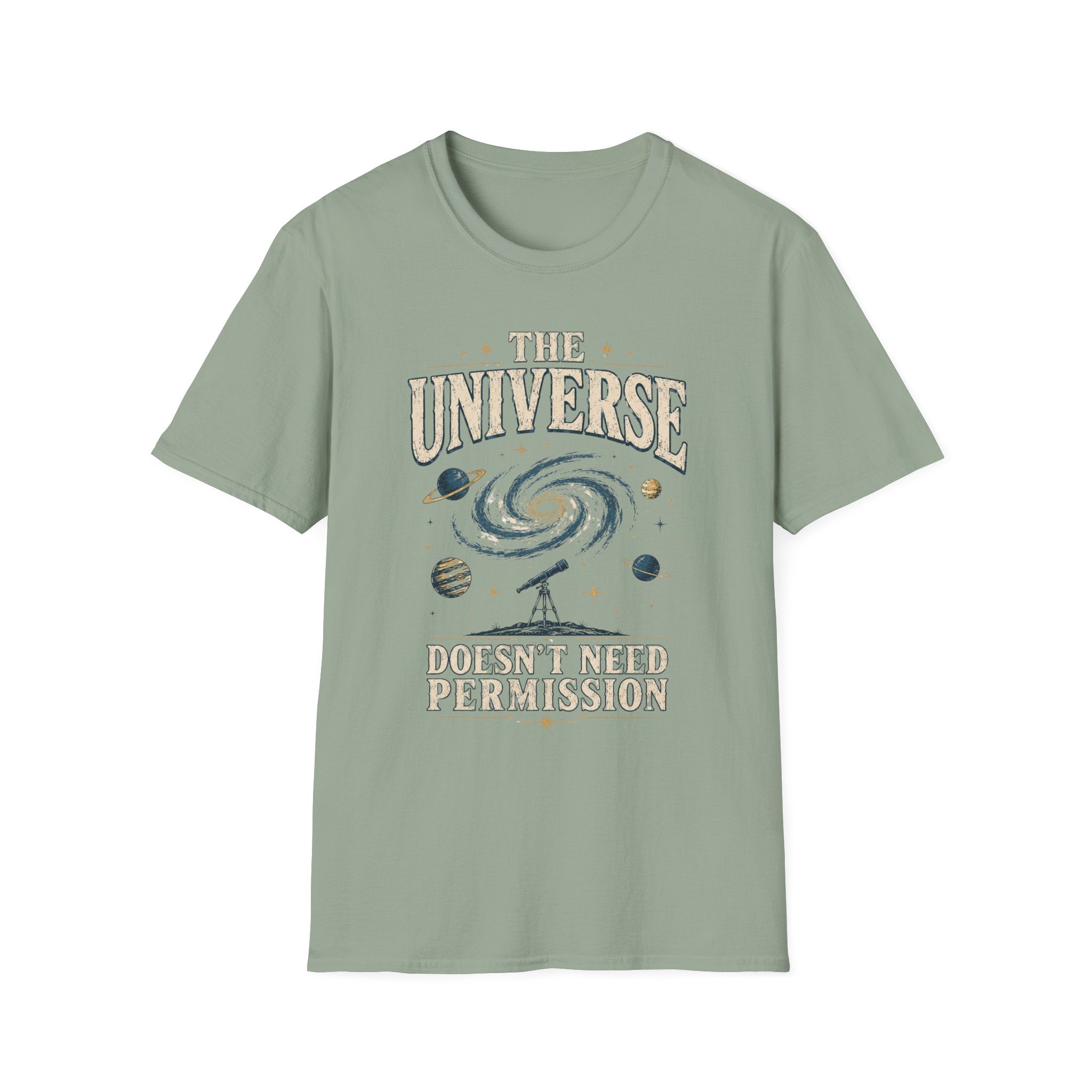 The Universe Graphic T-Shirt — "The Universe Doesn't Need Permission"