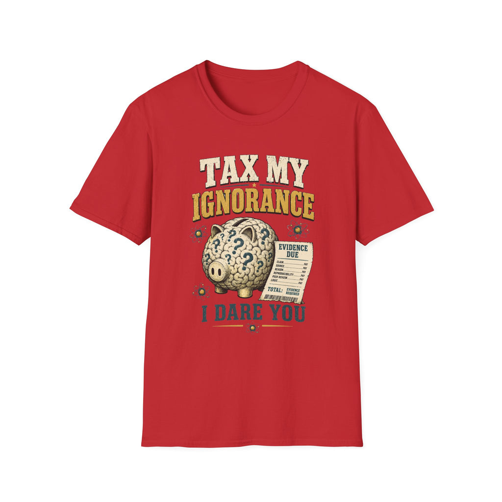 Tax My Ignorance T-Shirt – Funny Political Piggy Bank Design