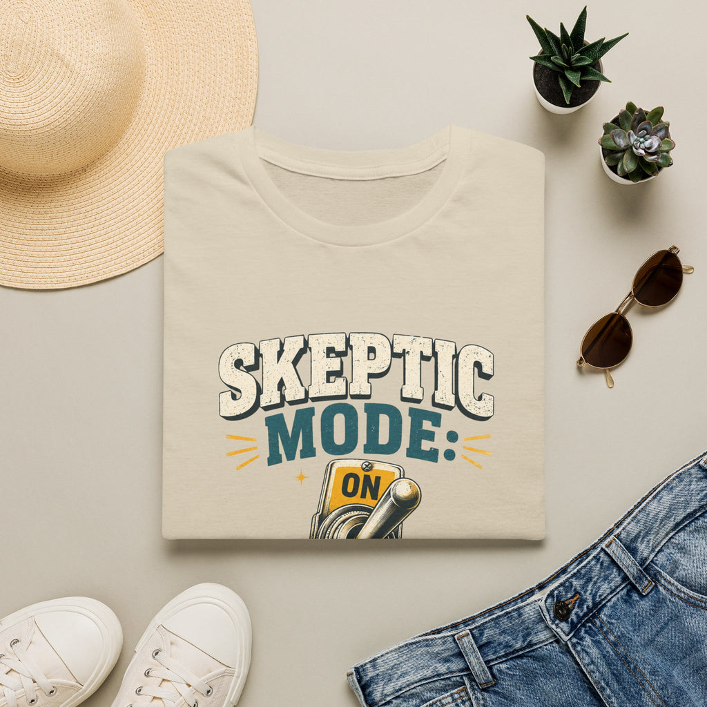Skeptic Mode T-Shirt — Funny "Skeptic Mode: On" Graphic Tee