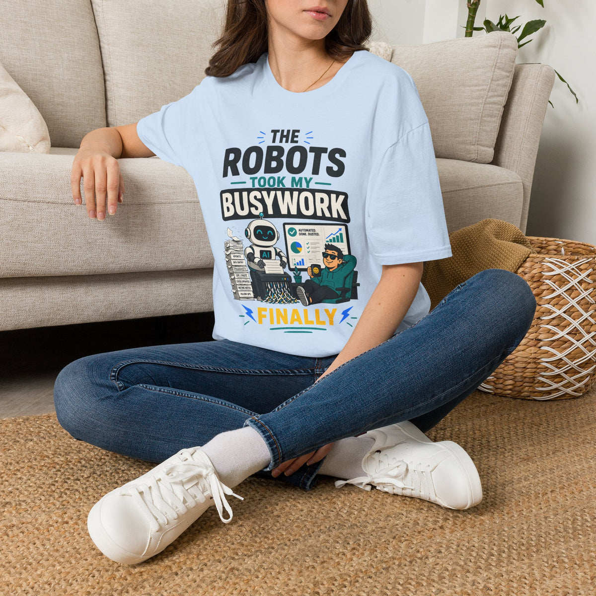 Robots Took My Busywork T‑Shirt — Funny Automation & AI Humor Tee
