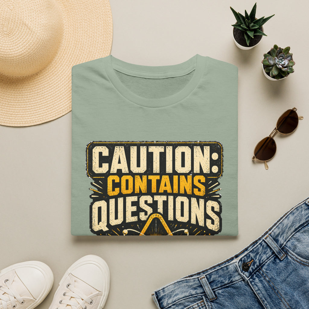 Caution: Contains Questions T-Shirt — Handle With Critical Thinking Graphic Tee
