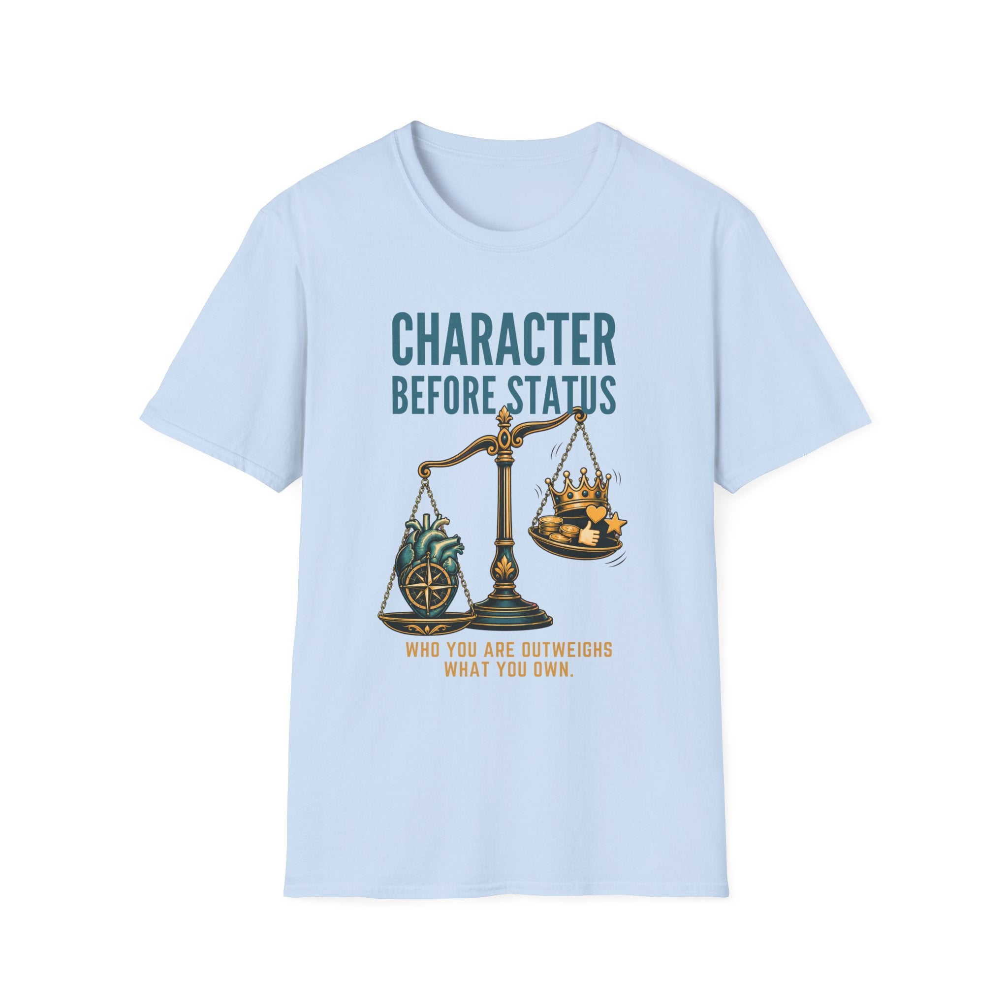 Character Before Status T-Shirt — Scales & Crown Inspirational Graphic Tee