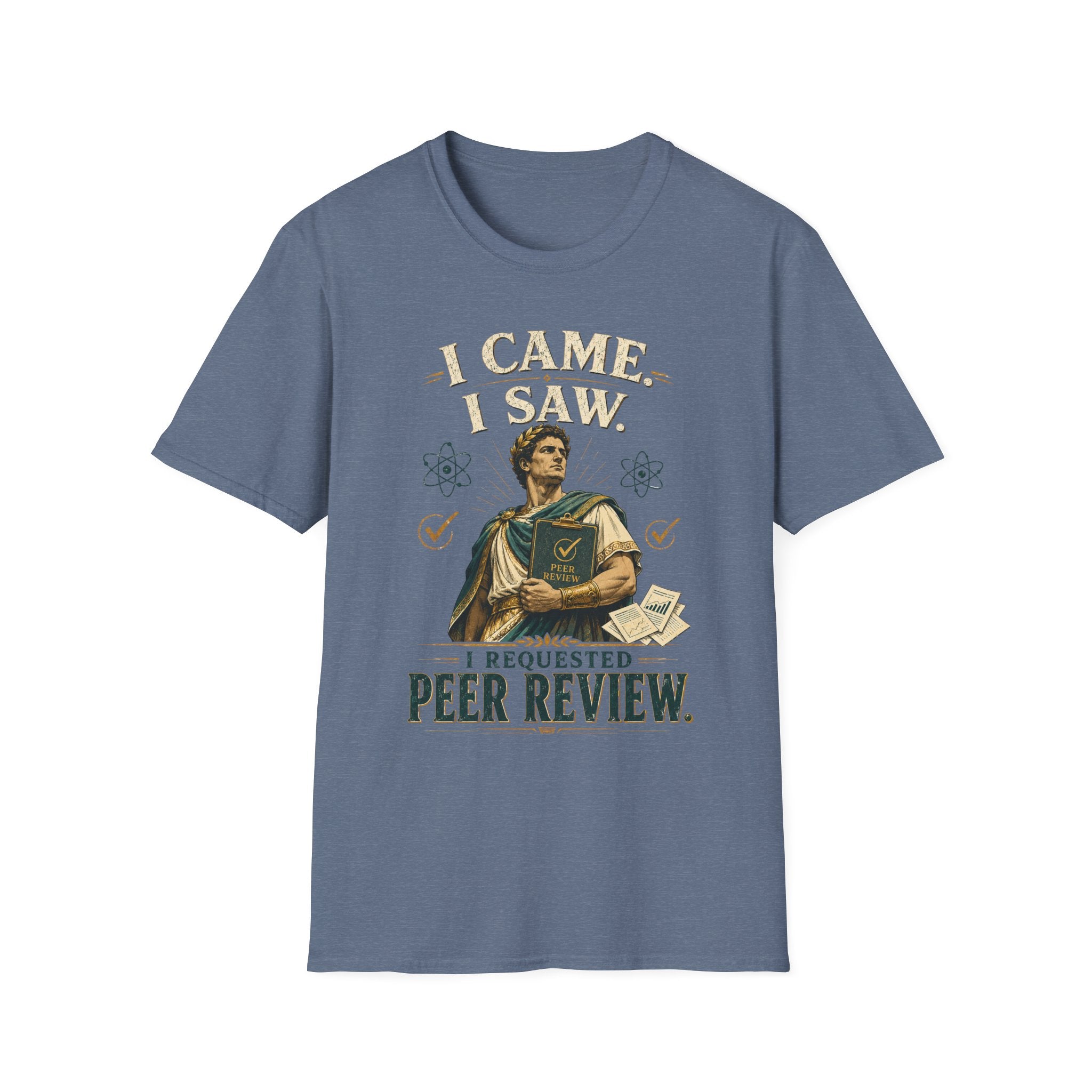 I Came, I Saw, I Requested Peer Review T-Shirt — Funny Scientist / Researcher Gift