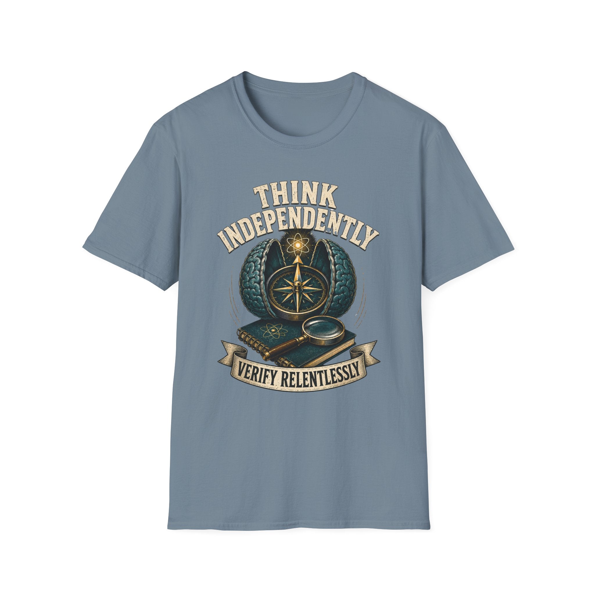 Think Independently T-Shirt — 'Verify Relentlessly' Compass Graphic