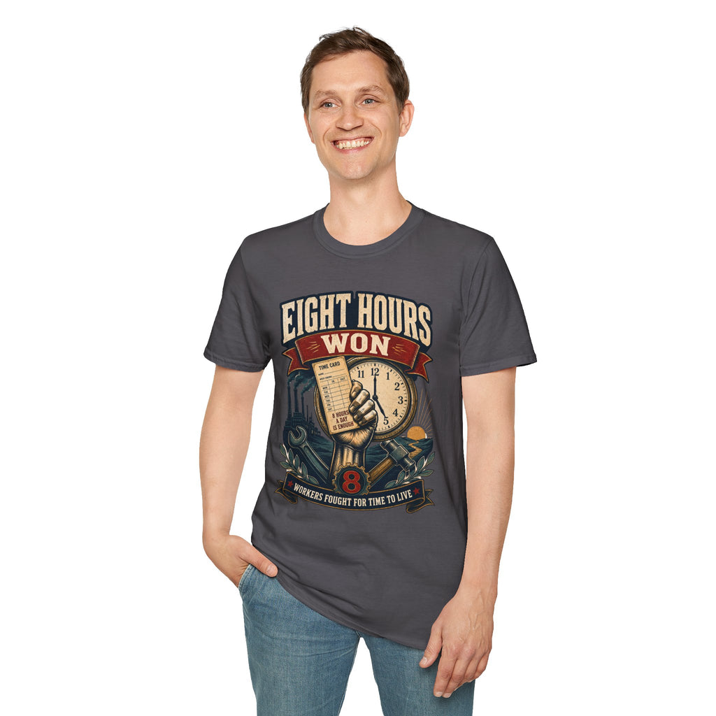 Eight Hours Won T-Shirt — Labor Day Vintage Union Work Shirt