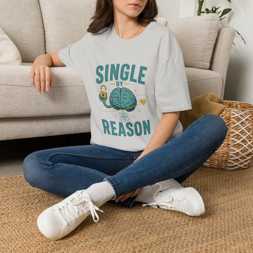 Single By Reason T-Shirt — Funny Single Brain Graphic Tee