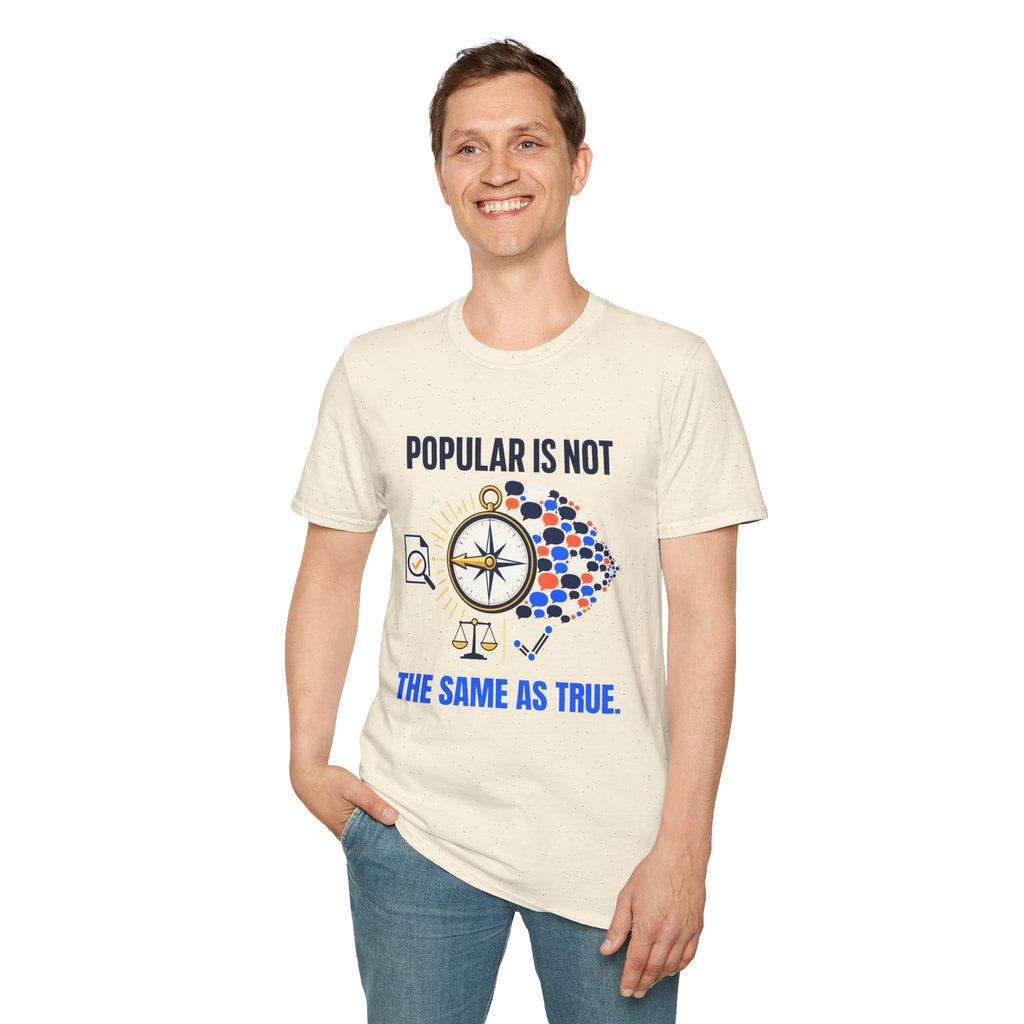 "Popular Is Not The Same As True" Compass Graphic Tee