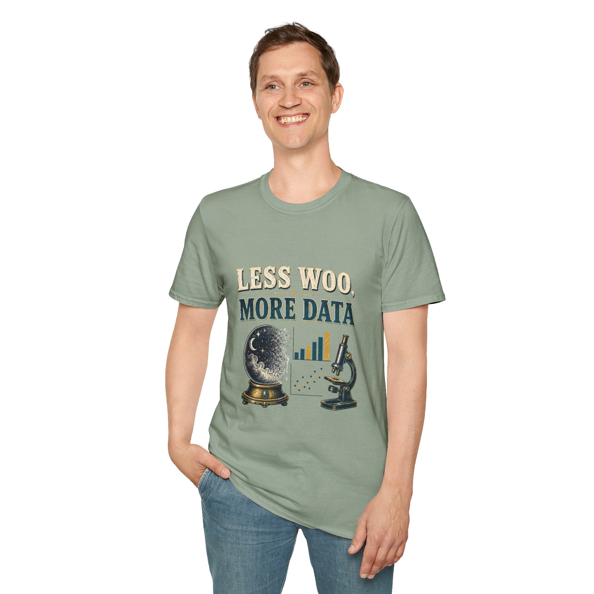 Less Woo, More Data Graphic T-Shirt — Science & Skepticism Tee