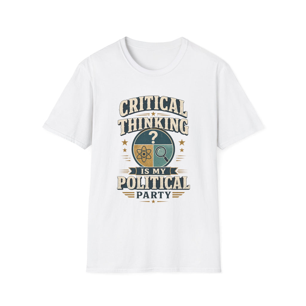 Critical Thinking T-Shirt — "Critical Thinking Is My Political Party" Graphic Tee