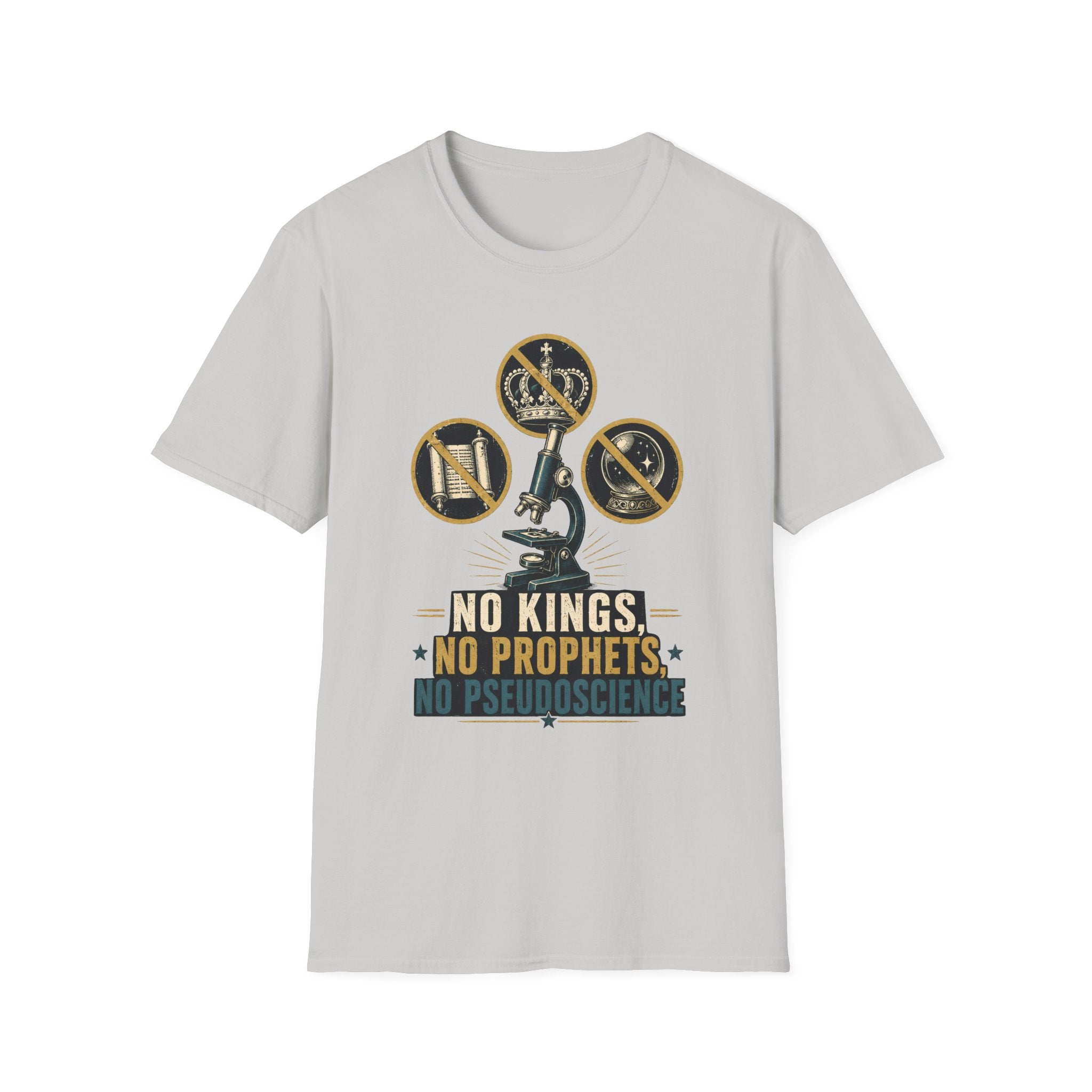 T-Shirt — 'No Kings, No Prophets, No Pseudoscience' Microscope Design