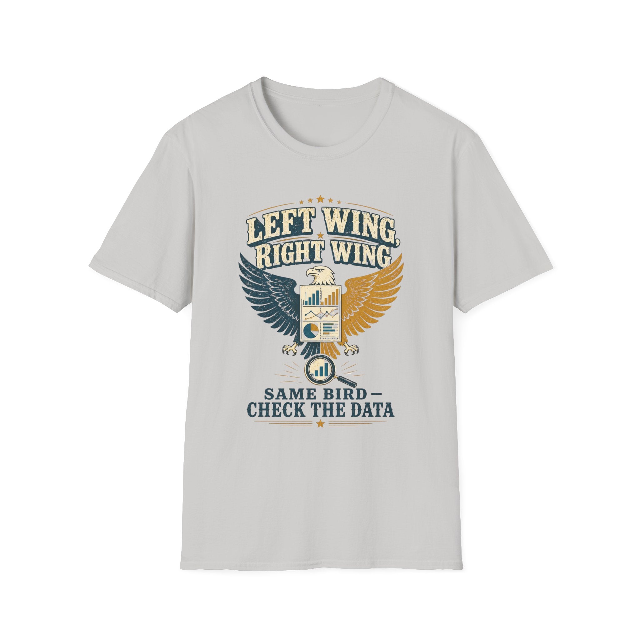 Left Wing Right Wing T-Shirt — "Same Bird, Check The Data" Graphic Tee