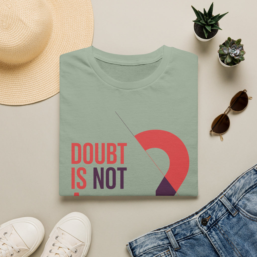 Doubt Is Not a Weakness T‑Shirt — Motivational Graphic Tee