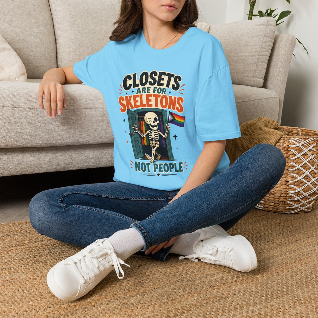 "Closets Are for Skeletons, Not People" Pride Graphic Tee