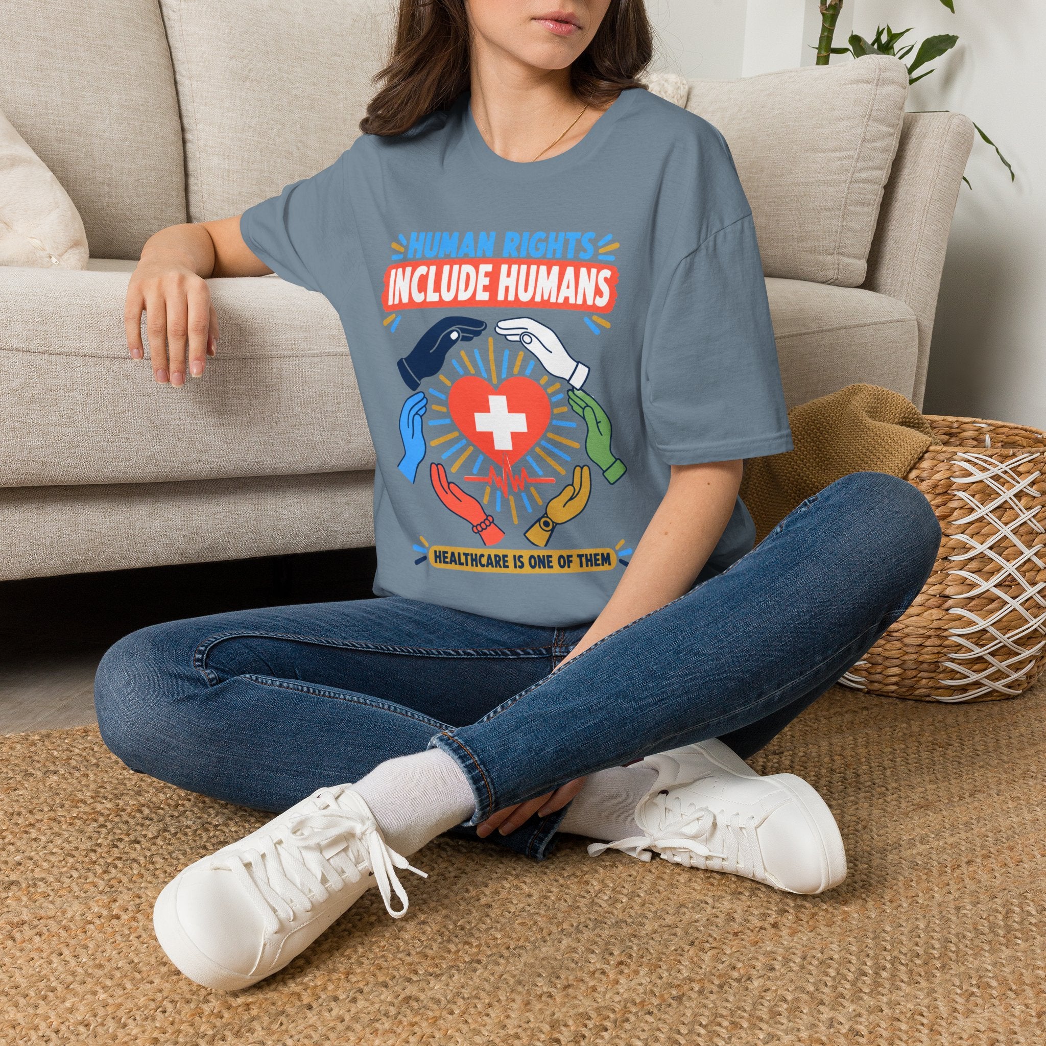 Human Rights Include Humans T-Shirt — Healthcare Worker Solidarity Tee