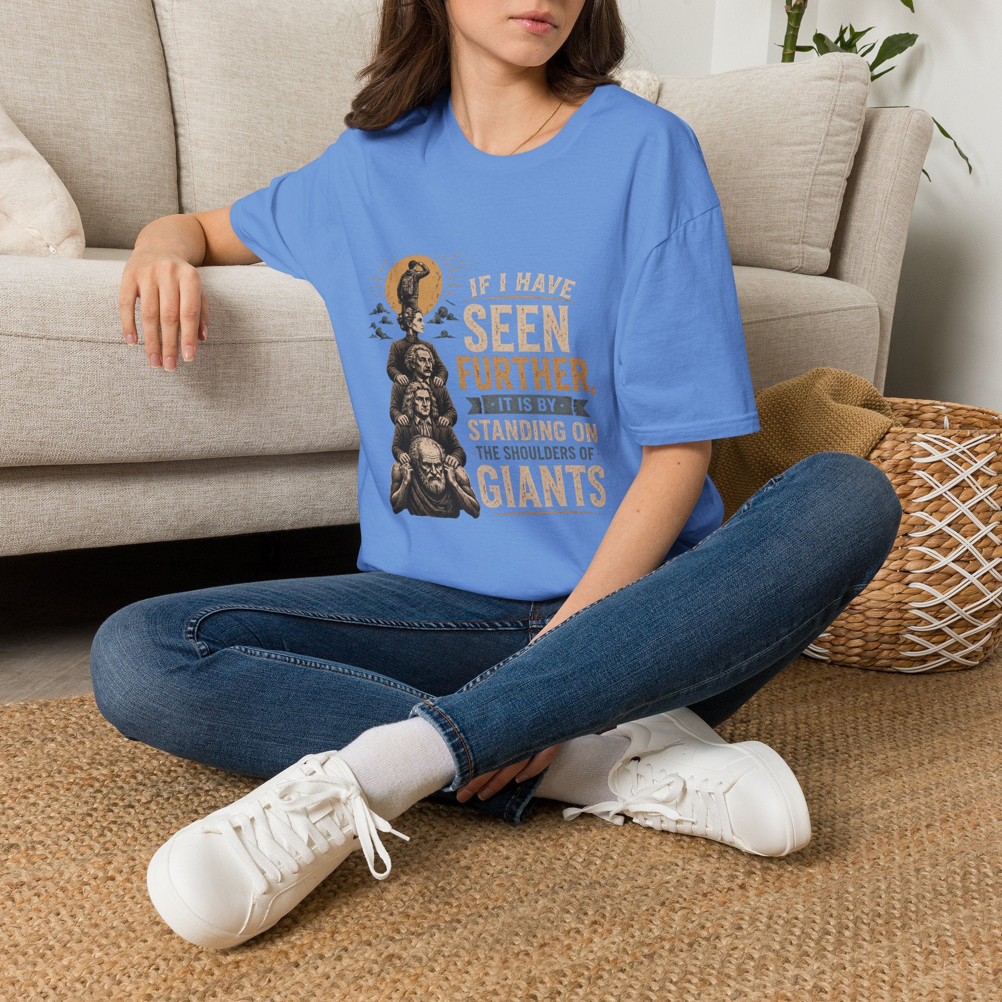 "If I Have Seen Further, It Is By Standing on the Shoulders of Giants" Inspirational Graphic Tee