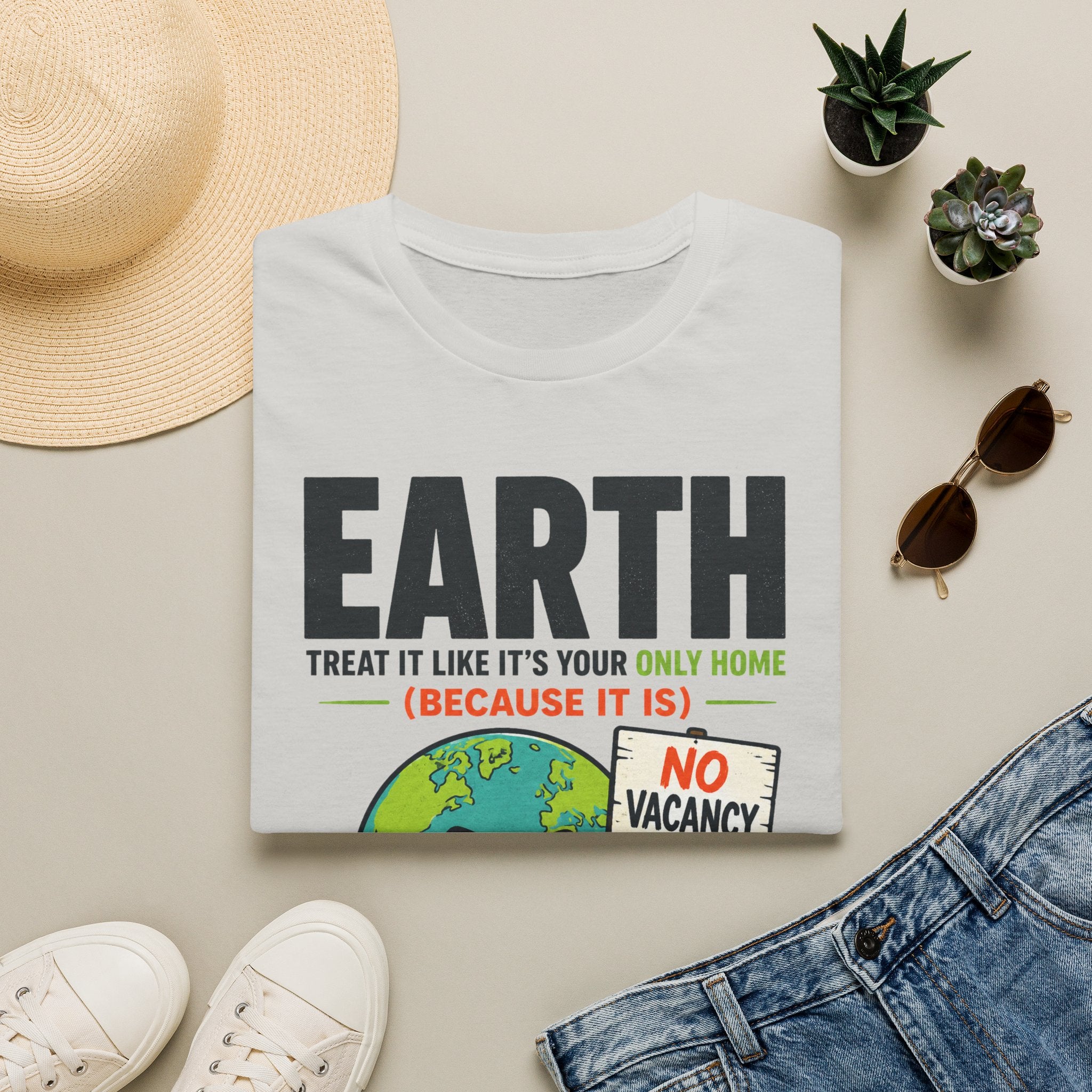 Earth "No Vacancy" T-Shirt — Treat It Like Your Only Home Eco Tee